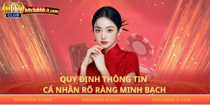 Quy định thông tin cá nhân rõ ràng minh bạch