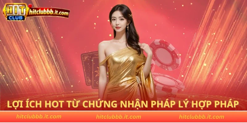 Lợi ích HOT từ chứng nhận pháp lý hợp pháp
