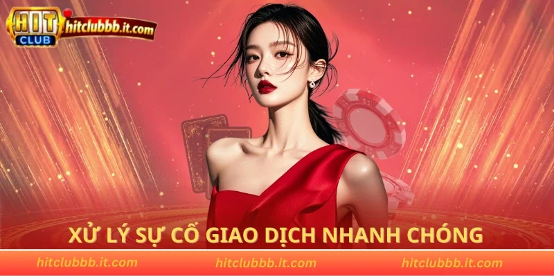 Xử lý sự cố giao dịch nhanh chóng và dễ dàng