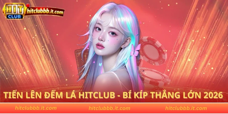 Tiến lên đếm lá HITCLUB